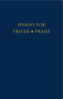 Hymns for Prayer and Praise Melody Edition