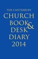 The Canterbury Church Book and Desk Diary 2014 Hardback Edition