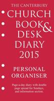 The Canterbury Church Book and Desk Diary 2015 Personal Organiser Edition