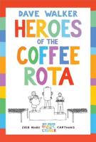 Heroes of the Coffee Rota: Even more Dave Walker Guide to the Church cartoons