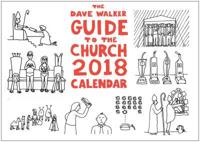 The Dave Walker Guide to the Church 2018 Calendar