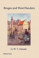 Bruges and West Flanders (Illustrated Edition)