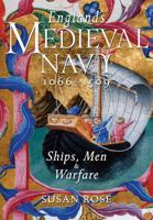 England's Medieval Navy 1066-1509