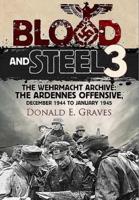 Blood and Steel. 3 The Wehrmacht Archive
