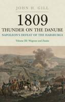 1809 - Thunder on the Danube Vol. 3 Wagram and Znaim
