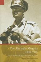 The Alexander Memoirs, 1940-1945