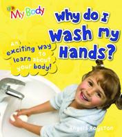 Why Do I Wash My Hands?