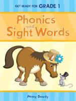 Get Ready Grade One: Phonics & Sight Words