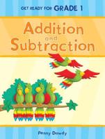 Get Ready Grade One:Addition&Subtraction