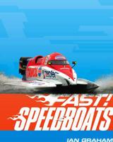 Speedboats-- And Other Fast Machines in the Water