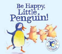 Be Happy, Little Penguin!