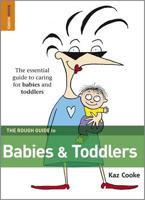 The Rough Guide to Babies and Toddlers