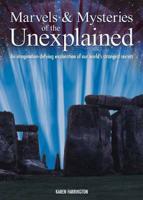 Marvels & Mysteries of the Unexplained