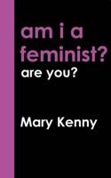 Am I a Feminist? Are You?