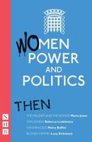 Women, Power and Politics, Then