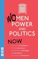 Women, Power and Politics, Now