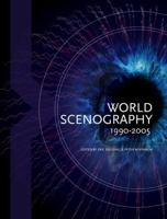 World Scenography, 1990-2005