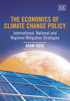 The Economics of Climate Change Policy