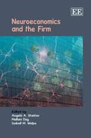 Neuroeconomics and the Firm