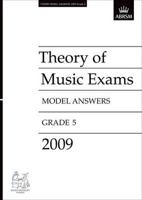Theory of Music Exams Model Answers, Grade 5, 2009