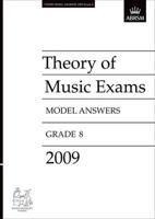 Theory of Music Exams Model Answers, Grade 8, 2009