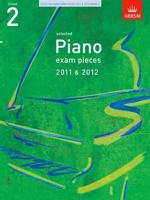 Selected Piano Exam Pieces 2011 & 2012, Grade 2
