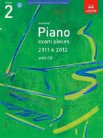 Selected Piano Exam Pieces 2011 & 2012 Grade 2