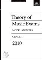 Theory of Music Exams 2010. Grade 1. Model Answers