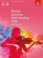 Violin Specimen Sight-Reading Tests ABRSM Grades 6-8