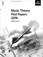Music Theory Past Papers 2016. ABRSM Grade 1