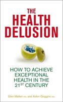 The Health Delusion