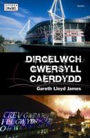 Dirgelwch Gwersyll Caerdydd