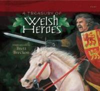 A Treasury of Welsh Heroes