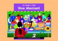 O'r Pridd I'r Plat: Sioe Abernant