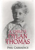 A Child's Dylan Thomas