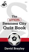 Official Swansea City Quiz Book Volume 2, The
