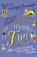 The Lost Art of Having Fun