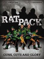 Rat Pack. Guns, Guts and Glory