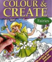 Colour & Create: Fairies