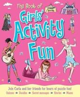 Book of Girls' Activity Fun, The