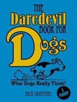 The Daredevil Book for Dogs