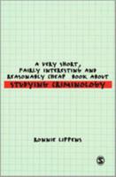 A Very Short, Fairly Interesting and Reasonably Cheap Book About Studying Criminology