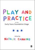 Play and Practice in the Early Years Foundation Stage