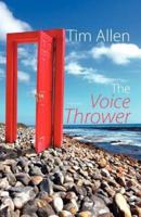 The Voice Thrower