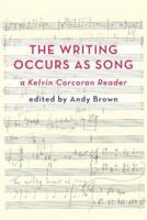 The Writing Occurs as Song