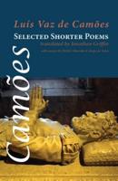 Selected Shorter Poems of Luiz Vaz De Camões
