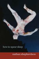 How to Spear Sleep
