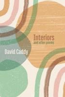 Interiors, and Other Poems