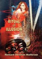 The Ritual of Illusion