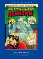 Adventures Into the Unknown! Volume Eight November 1952 to May 1953, Issues 37-43